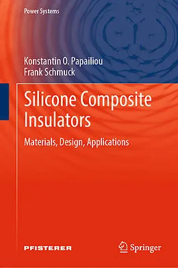 E-Book (pdf) Silicone Composite Insulators von Konstantin O. Papailiou, Frank Schmuck