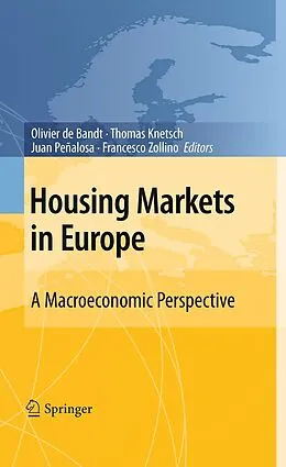 E-Book (pdf) Housing Markets in Europe von Olivier de Bandt, Thomas Knetsch, Juan Peñalosa