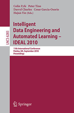 E-Book (pdf) Intelligent Data Engineering and Automated Learning -- IDEAL 2010 von 