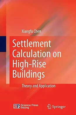 E-Book (pdf) Settlement Calculation on High-Rise Buildings von Xiangfu Chen