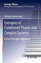 eBook (pdf) Entropies of Condensed Phases and Complex Systems de Christian Spickermann