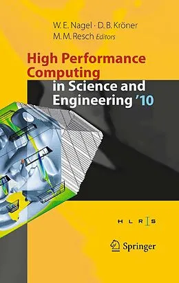 E-Book (pdf) High Performance Computing in Science and Engineering '10 von Michael M. Resch, Dietmar B. Kröner, Wolfgang E. Nagel