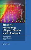 E-Book (pdf) Behavioral Neurobiology of Bipolar Disorder and its Treatment von Husseini K. Manji, Carlos A. Zarate Jr