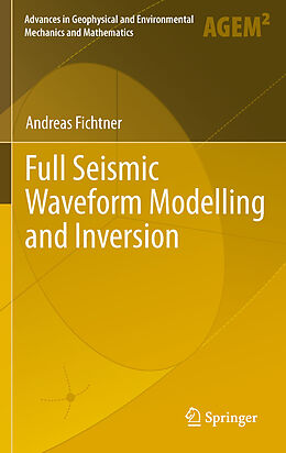 eBook (pdf) Full Seismic Waveform Modelling and Inversion de Andreas Fichtner