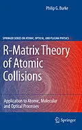 E-Book (pdf) R-Matrix Theory of Atomic Collisions von Philip George Burke