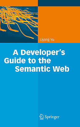 E-Book (pdf) A Developer's Guide to the Semantic Web von Liyang Yu