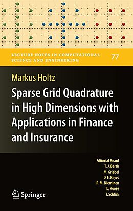 E-Book (pdf) Sparse Grid Quadrature in High Dimensions with Applications in Finance and Insurance von Markus Holtz