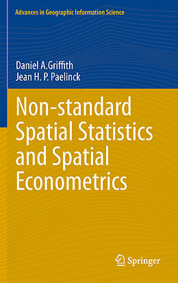 E-Book (pdf) Non-standard Spatial Statistics and Spatial Econometrics von Daniel A. Griffith, Jean H. Paul Paelinck