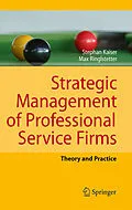 E-Book (pdf) Strategic Management of Professional Service Firms von Stephan Kaiser, Max Josef Ringlstetter
