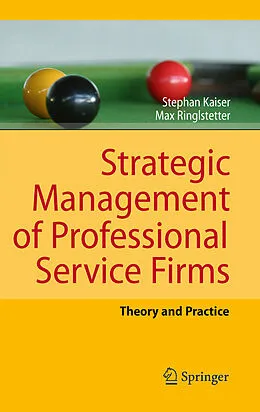 E-Book (pdf) Strategic Management of Professional Service Firms von Stephan Kaiser, Max Josef Ringlstetter