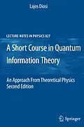 E-Book (pdf) A Short Course in Quantum Information Theory von Lajos Diosi