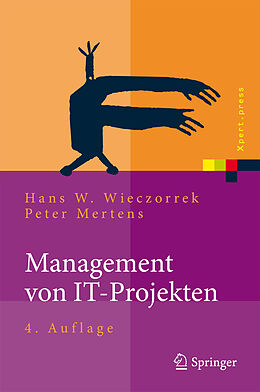Fester Einband Management von IT-Projekten von Hans W. Wieczorrek, Peter Mertens