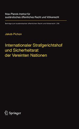 E-Book (pdf) Internationaler Strafgerichtshof und Sicherheitsrat der Vereinten Nationen von Jakob Pichon