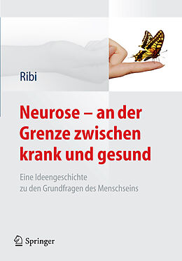 E-Book (pdf) Neurose - an der Grenze zwischen krank und gesund von Alfred Ribi