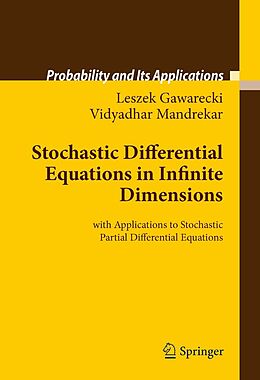 E-Book (pdf) Stochastic Differential Equations in Infinite Dimensions von Leszek Gawarecki, Vidyadhar Mandrekar
