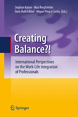 E-Book (pdf) Creating Balance? von Miguel Pina E Cunha, Doris Ruth Eikhof, Max Josef Ringlstetter