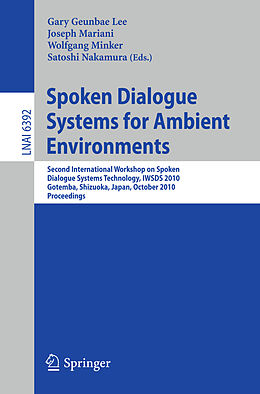 Kartonierter Einband Spoken Dialogue Systems for Ambient Environments von 