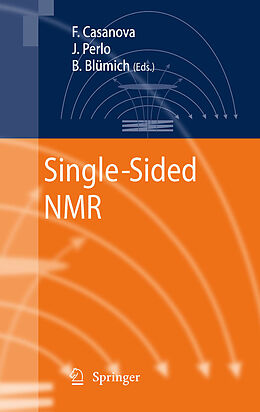 eBook (pdf) Single-Sided NMR de Bernhard Blümich, Juan Perlo, Federico Casanova