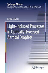 eBook (pdf) Light-Induced Processes in Optically-Tweezed Aerosol Droplets de Kerry J. Knox