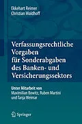 E-Book (pdf) Verfassungsrechtliche Vorgaben für Sonderabgaben des Banken- und Versicherungssektors von Ekkehart Reimer, Christian Waldhoff