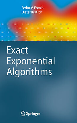 eBook (pdf) Exact Exponential Algorithms de Fedor V. Fomin, Dieter Kratsch