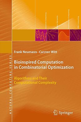 E-Book (pdf) Bioinspired Computation in Combinatorial Optimization von Frank Neumann, Carsten Witt