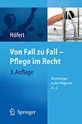 E-Book (pdf) Von Fall zu Fall - Pflege im Recht von Rolf Höfert