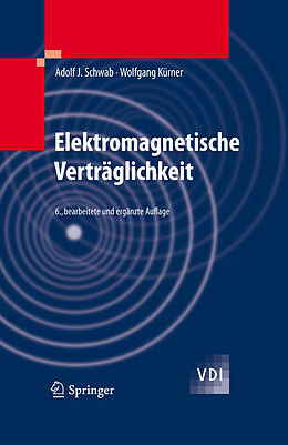 E-Book (pdf) Elektromagnetische Verträglichkeit von Adolf J. Schwab, Wolfgang Kürner