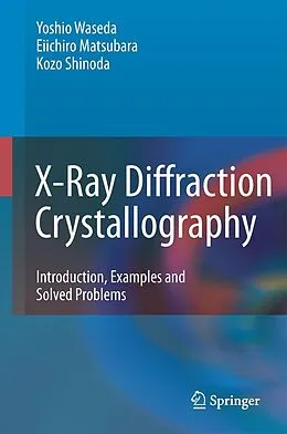E-Book (pdf) X-Ray Diffraction Crystallography von Yoshio Waseda, Eiichiro Matsubara, Kozo Shinoda