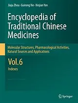 Fester Einband Encyclopedia of Traditional Chinese Medicines - Molecular Structures, Pharmacological Activities, Natural Sources and Applications von Jiaju Zhou, Guirong Xie, Xinjian Yan