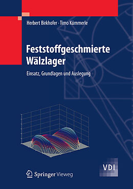E-Book (pdf) Feststoffgeschmierte Wälzlager von Herbert Birkhofer, Timo Kümmerle