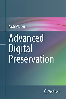 Fester Einband Advanced Digital Preservation von David Giaretta