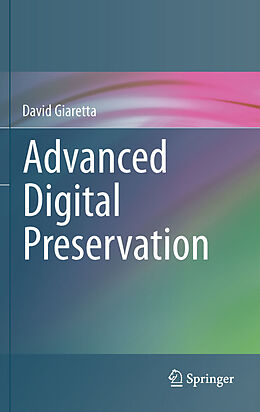 E-Book (pdf) Advanced Digital Preservation von David Giaretta