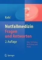E-Book (pdf) Notfallmedizin. Fragen und Antworten von Franz Kehl
