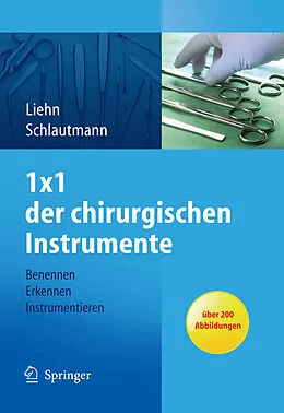 E-Book (pdf) 1x1 der chirurgischen Instrumente von Margret Liehn, Hannelore Schlautmann