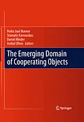 E-Book (pdf) The Emerging Domain of Cooperating Objects von Aníbal Ollero, Daniel Minder, Stamatis Karnouskos