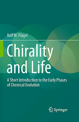 E-Book (pdf) Chirality and Life von Rolf M. Flügel
