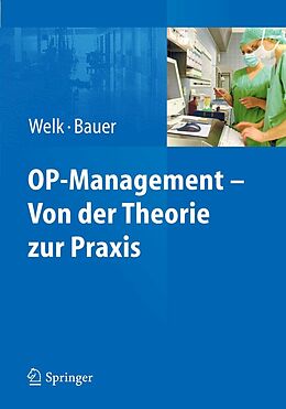E-Book (pdf) OP-Management  Von der Theorie zur Praxis von Ina Welk, Martin Bauer