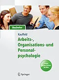 E-Book (pdf) Arbeits-, Organisations- und Personalpsychologie für Bachelor. Lesen, Hören, Lernen im Web von Simone Kauffeld
