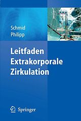E-Book (pdf) Leitfaden Extrakorporale Zirkulation von Christof Schmid, Alois Philipp