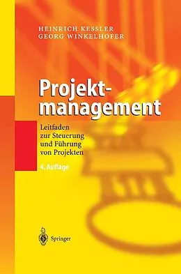 E-Book (pdf) Projektmanagement von Heinrich Keßler, Georg Winkelhofer