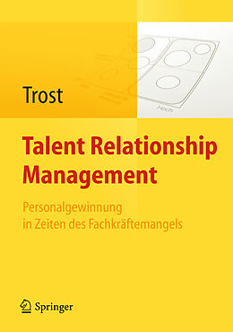 Fester Einband Talent Relationship Management von Armin Trost