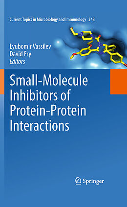 eBook (pdf) Small-Molecule Inhibitors of Protein-Protein Interactions de David Fry, Lyubomir T. Vassilev