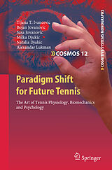 eBook (pdf) Paradigm Shift for Future Tennis de Tijana T. Ivancevic, Bojan Jovanovic, Sasa Jovanovic