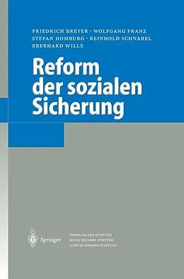 E-Book (pdf) Reform der sozialen Sicherung von Friedrich Breyer, Wolfgang Franz, Stefan Homburg