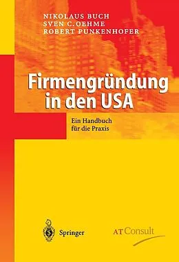 E-Book (pdf) Firmengründung in den USA von Nikolaus Buch, Sven C. Oehme, Robert Punkenhofer