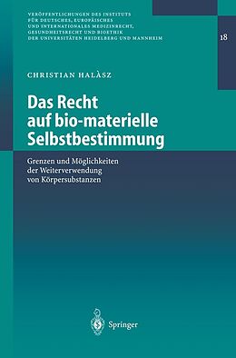 E-Book (pdf) Das Recht auf bio-materielle Selbstbestimmung von Christian Halasz