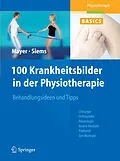 E-Book (pdf) 100 Krankheitsbilder in der Physiotherapie von Christine Mayer, Werner Siems