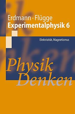 E-Book (pdf) Experimentalphysik 6 von Martin Erdmann, Günter Flügge