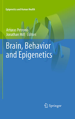 Livre Relié Brain, Behavior and Epigenetics de 